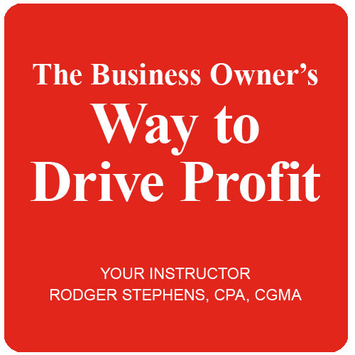 The Business Owner's Way to Drive Profit